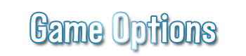 Game Options